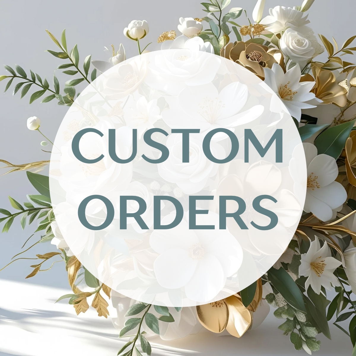 Custom Orders