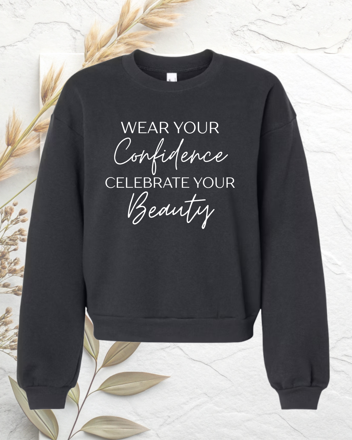 (Sweater) Wear Your Confidence.Celebrate Your Beauty