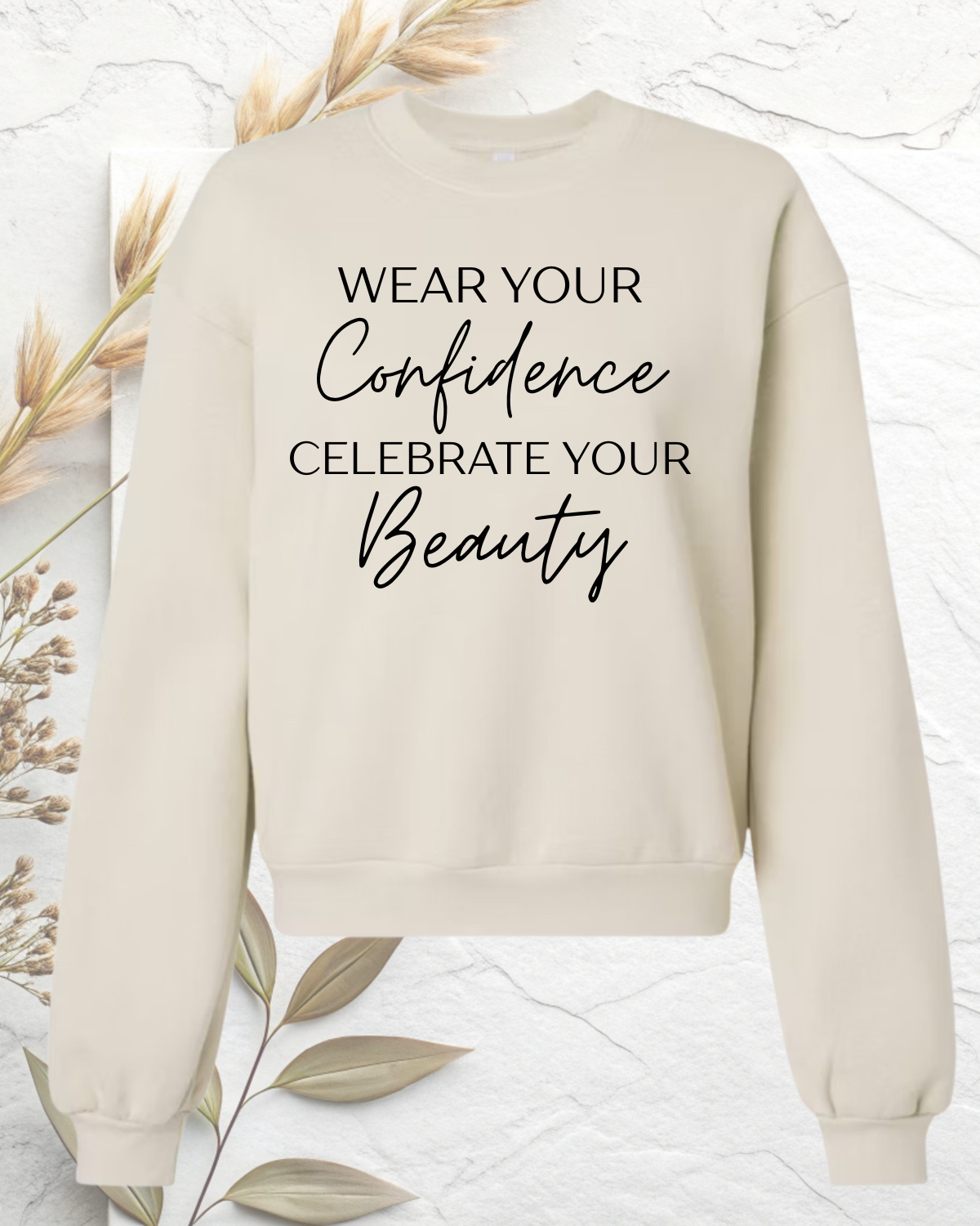 (Sweater) Wear Your Confidence.Celebrate Your Beauty